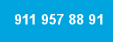 911 957 88 91 911 957 88 91